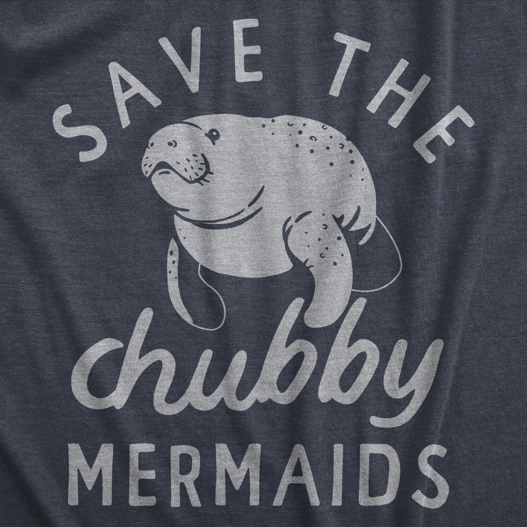 Mens Save The Chubby Mermaids T Shirt Funny Cute Manitee Preservation Tee For Guys Image 2