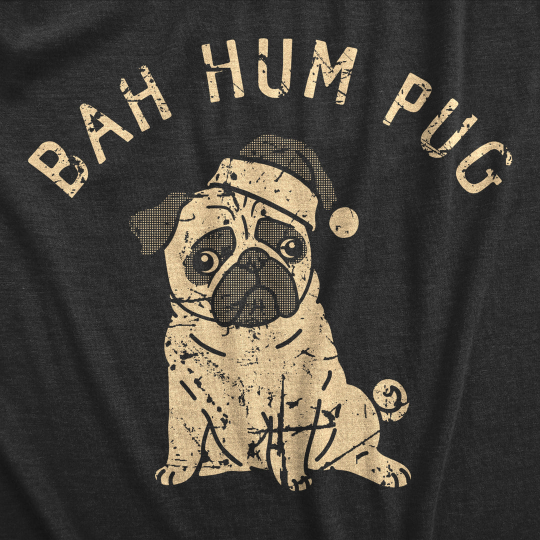 Mens Bah Hum Pug T Shirt Funny Xmas Party Scrooge Puppy Tee For Guys Image 2