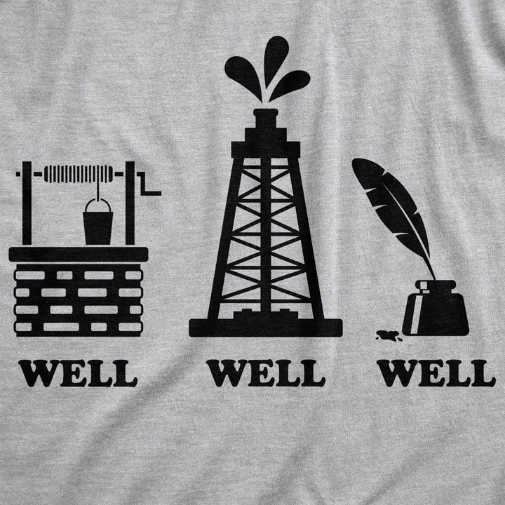 Mens Well Well Well T Shirt Funny Water Oil Ink Play On Words Tee For Guys Image 2