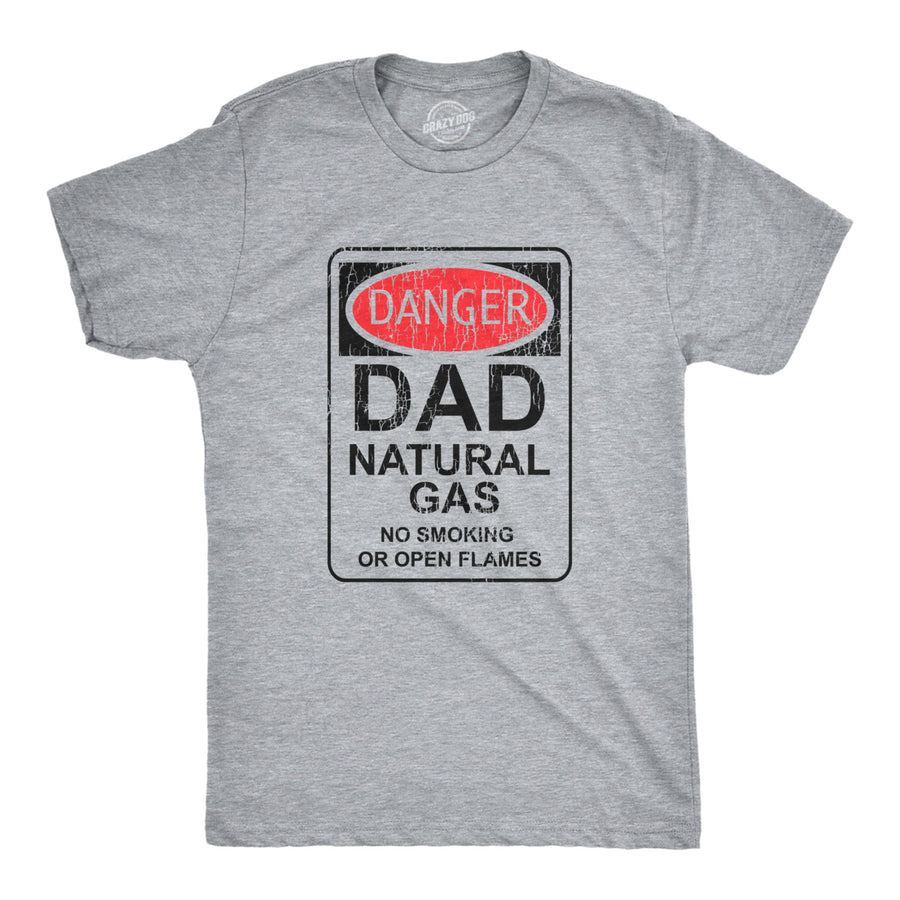 Mens Danger Dad Natural Gas T Shirt Funny Farting Father Warning Sign Tee For Guys Image 1