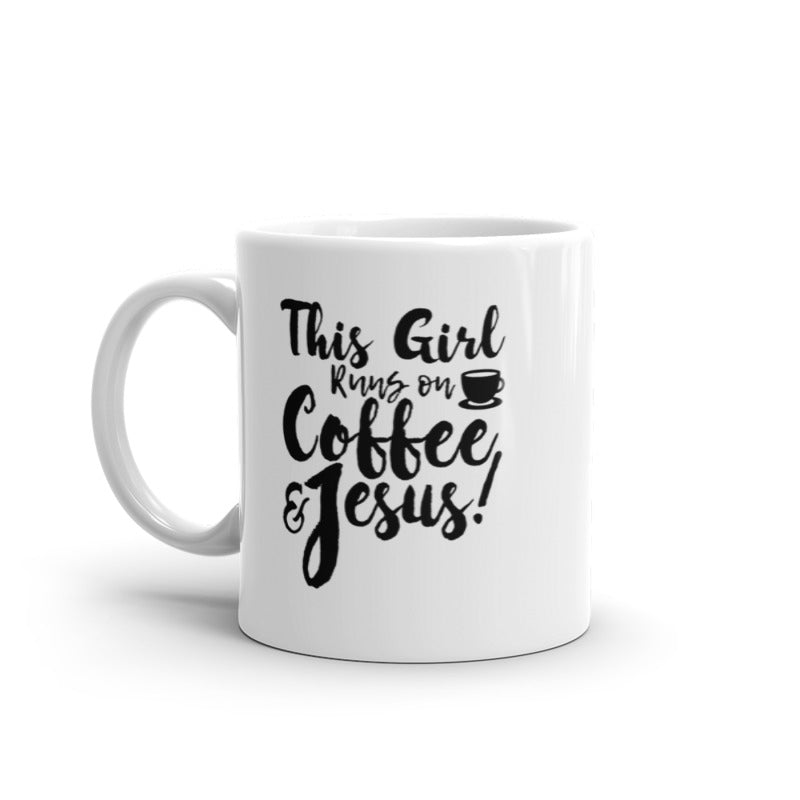 This Girl Runs Off Coffee And Jesus Mug Funny Faith Church Novelty Cup-11oz Image 1