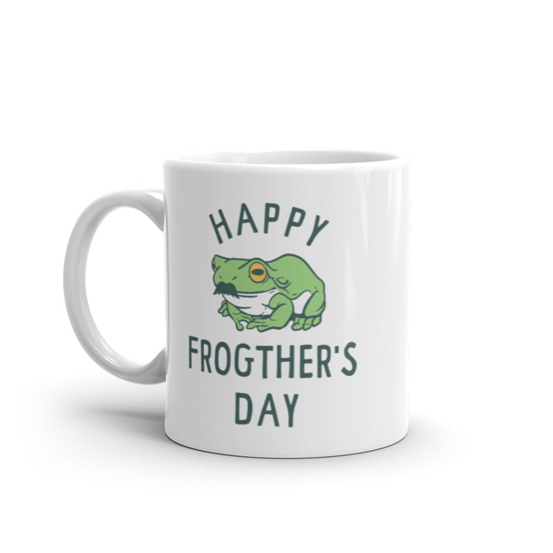 Happy Frogthers Day Mug Funny Sarcastic Fathers Day Gift Frog Graphic Novelty Cup-11oz Image 1