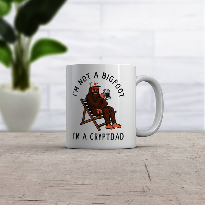 Im Not A Bigfoot Im A Cryptdad Mug Funny Sarcastic Sasquatch Dad Joke Novelty Cup-11oz Image 2