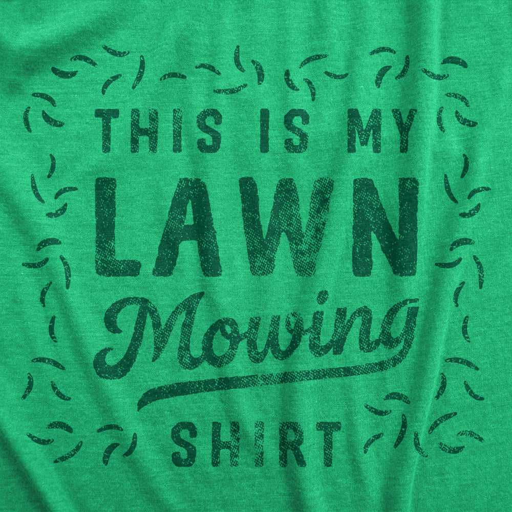 Mens This Is My Lawn Mowing Shirt Tee Funny Grass Cutting Groundskeeping Tshirt for Guys Image 2