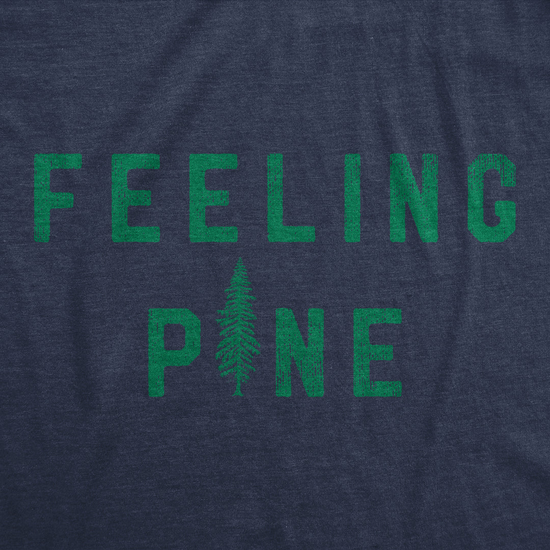 Mens Feeling Pine T Shirt Funny Nature Tree Joke Tee For Guys Image 2