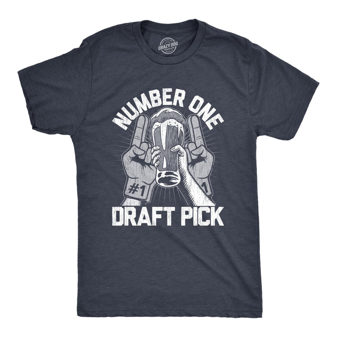 Mens Number One Draft Pick T Shirt Funny Beer On Tap Drinking Tee For Guys Image 1