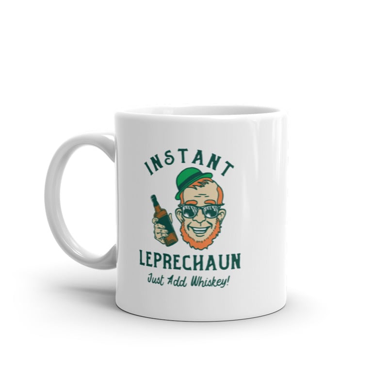 Instant Leprechaun Just Add Whiskey Mug Funny St Paddys Day Coffee Cup-11oz Image 1