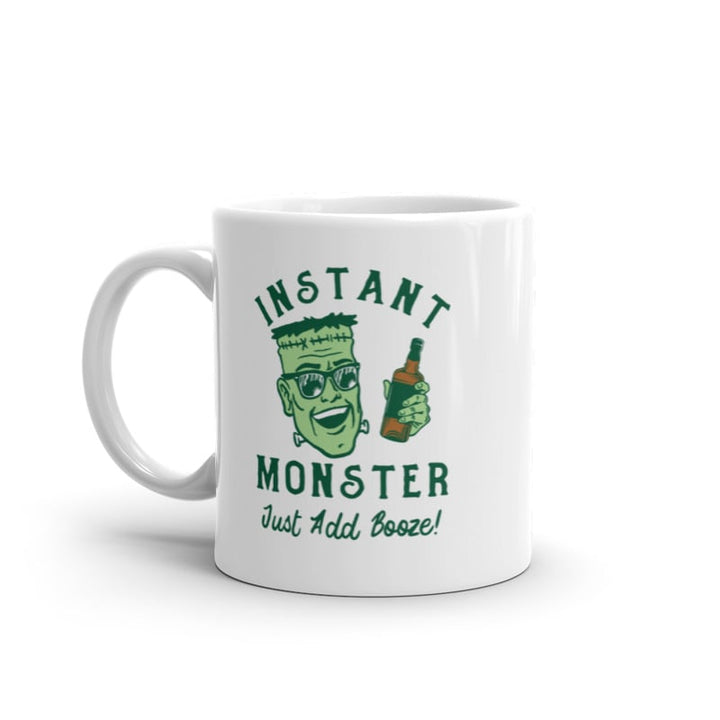 Instant Monster Just Add Booze Mug Funny Frankenstein Drinking Coffee Cup-11oz Image 1