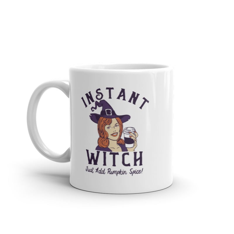 Instant Witch Just Add Pumpkin Spice Mug Funny Halloween Coffee Cup-11oz Image 1