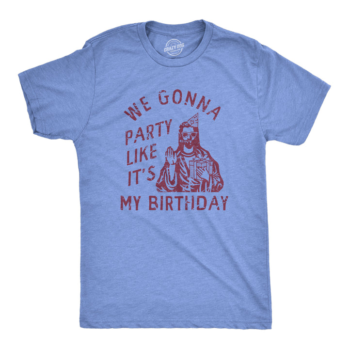 Mens We Gonna Party Like Its My Birthday T Shirt Funny Jesus Christmas Joke Tee For Guys Image 1