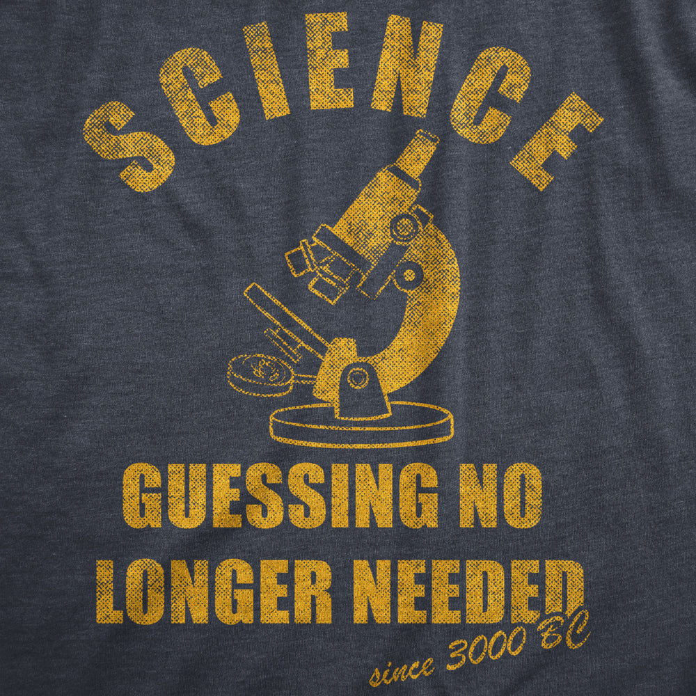 Womens Science Guessing No Longer Needed T Shirt Funny Scientific Method Joke Tee For Ladies Image 2