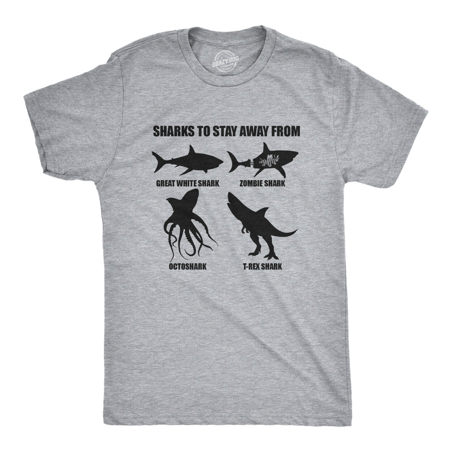 Mens Sharks To Stay Away From T Shirt Funny Ridiculous Sharks Joke Tee For Guys Image 1