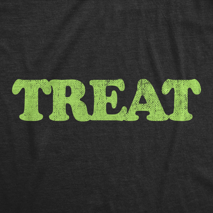 Womens Treat T Shirt Funny Halloween Trick Or Treat Candy Joke Tee For Ladies Image 2