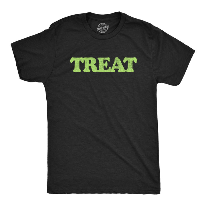 Mens Treat T Shirt Funny Halloween Trick Or Treat Candy Joke Tee For Guys Image 1