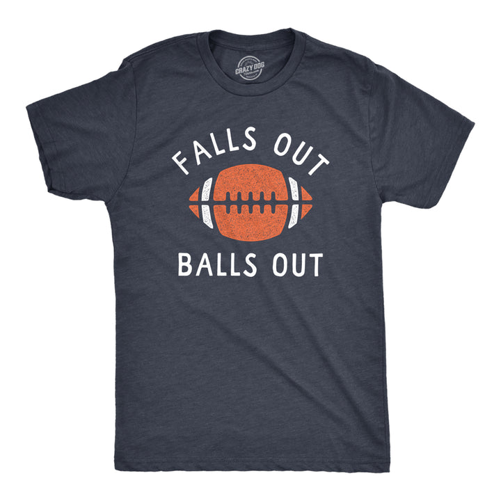 Mens Falls Out Balls Out T Shirt Funny Awesome Football Season Tee For Guys Image 1