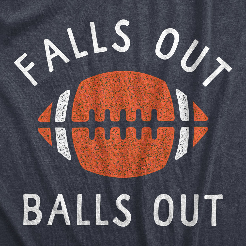 Mens Falls Out Balls Out T Shirt Funny Awesome Football Season Tee For Guys Image 2