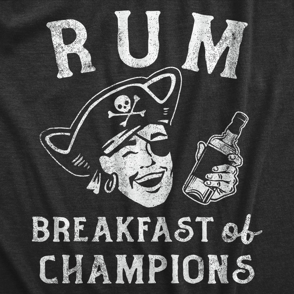 Mens Rum Breakfast Of Champions T Shirt Funny Drunk Pirate Joke Tee For Guys Image 2