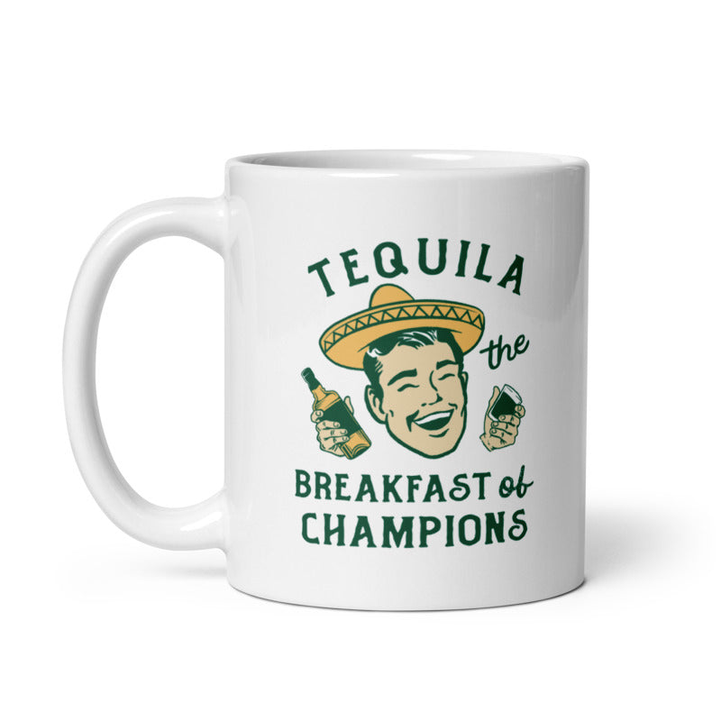 Tequila The Breakfast Of Champions Mug Funny Liquor Drinking Partying Coffee Cup-11oz Image 1