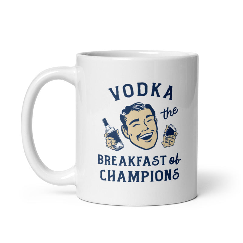 Vodka Breakfast Of Champions Mug Funny Liquor Drinking Partying Coffee Cup-11oz Image 1