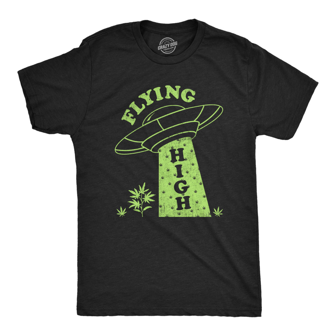 Mens Flying High T Shirt Funny 420 Leaf Pot Smoking Alien UFO Saucer Tee For Guys Image 1