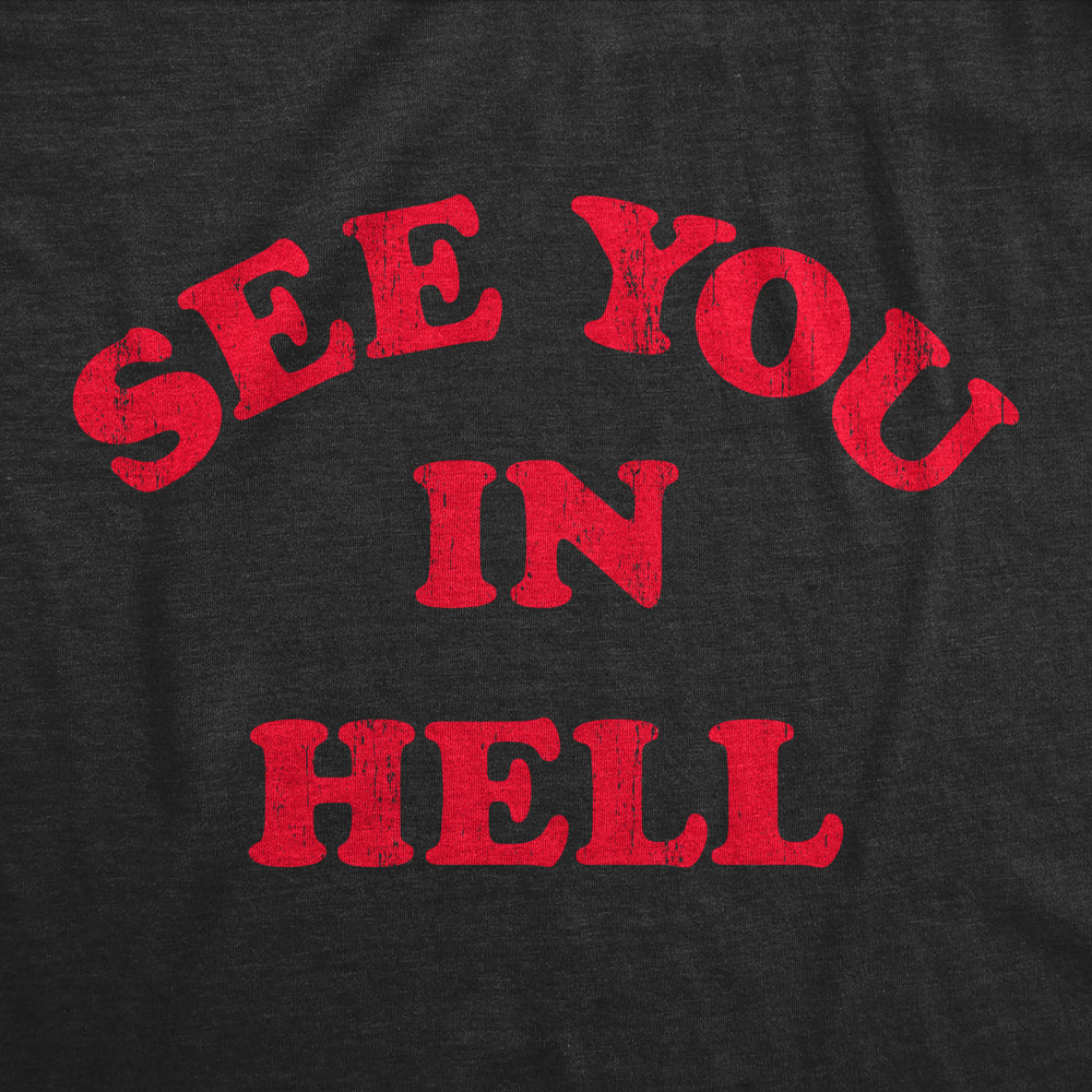 Womens See You In Hell T Shirt Funny Spooky Halloween Lovers Sinners Tee For Ladies Image 2