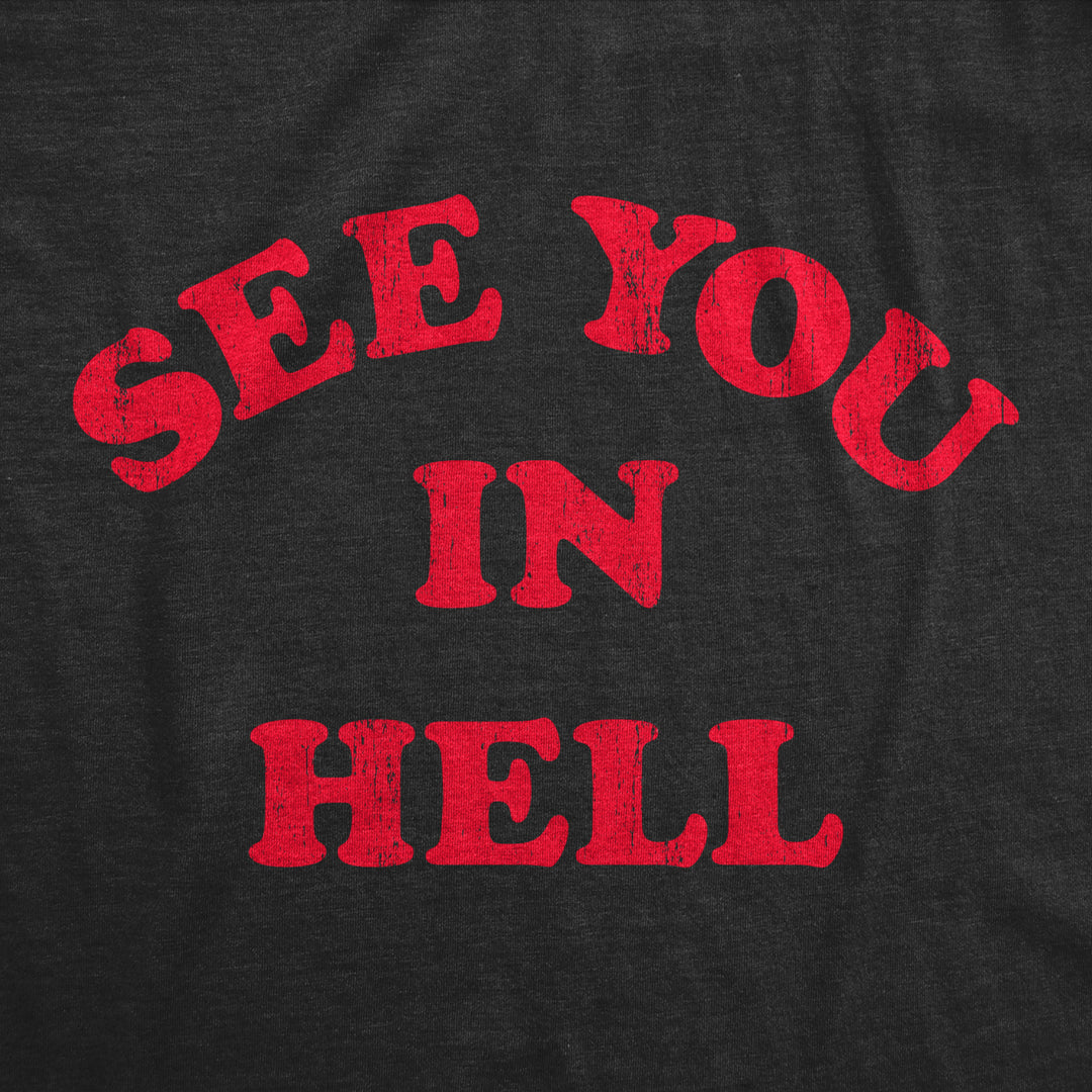 Womens See You In Hell T Shirt Funny Spooky Halloween Lovers Sinners Tee For Ladies Image 2