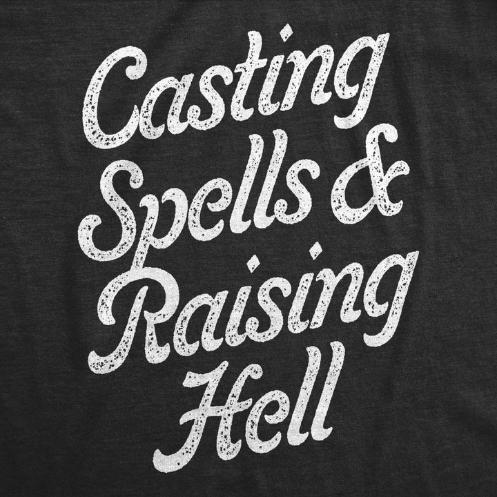 Womens Casting Spells And Raising Hell T Shirt Funny Spooky Halloween Witch Tee For Ladies Image 2