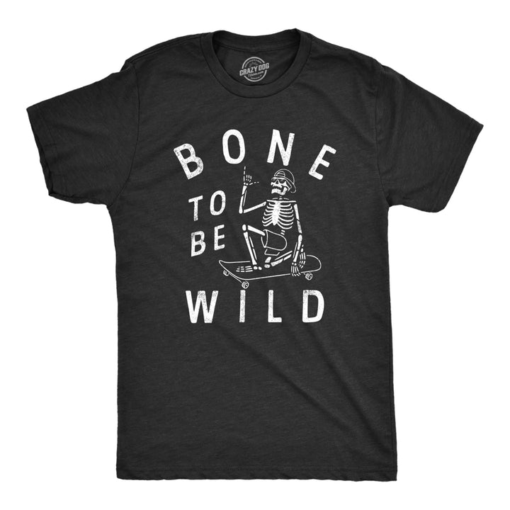 Mens Bone To Be Wild T Shirt Funny Cool Halloween Skateboarding Skeleton Tee For Guys Image 1