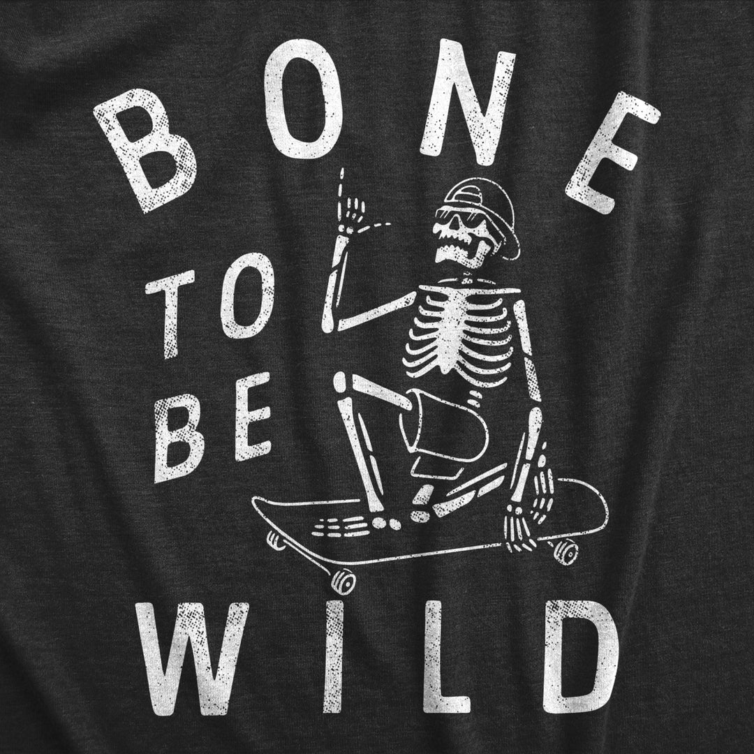 Mens Bone To Be Wild T Shirt Funny Cool Halloween Skateboarding Skeleton Tee For Guys Image 2