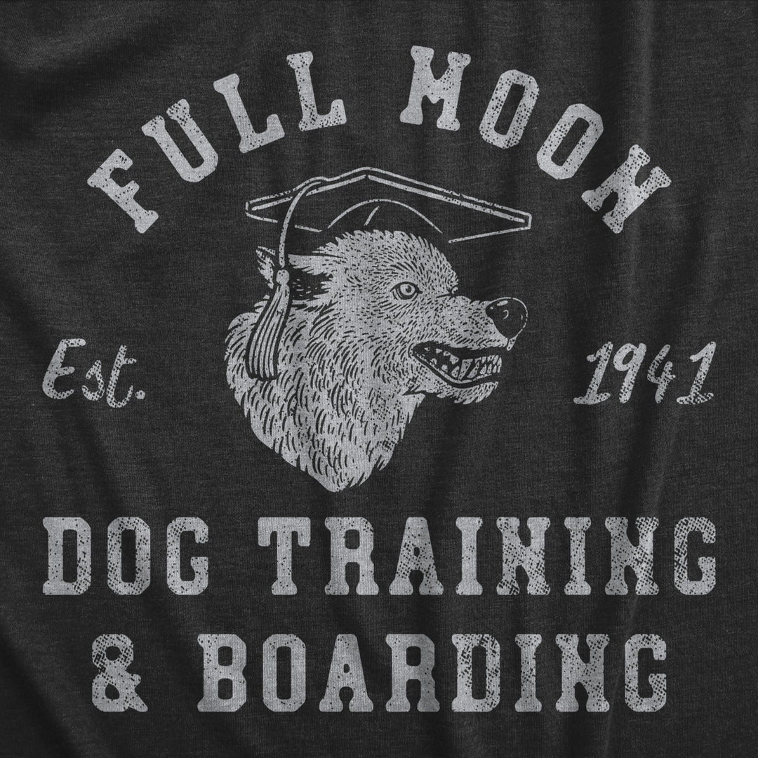 Womens Full Moon Dog Training And Boarding T Shirt Funny Halloween Werewolf Tee For Ladies Image 2