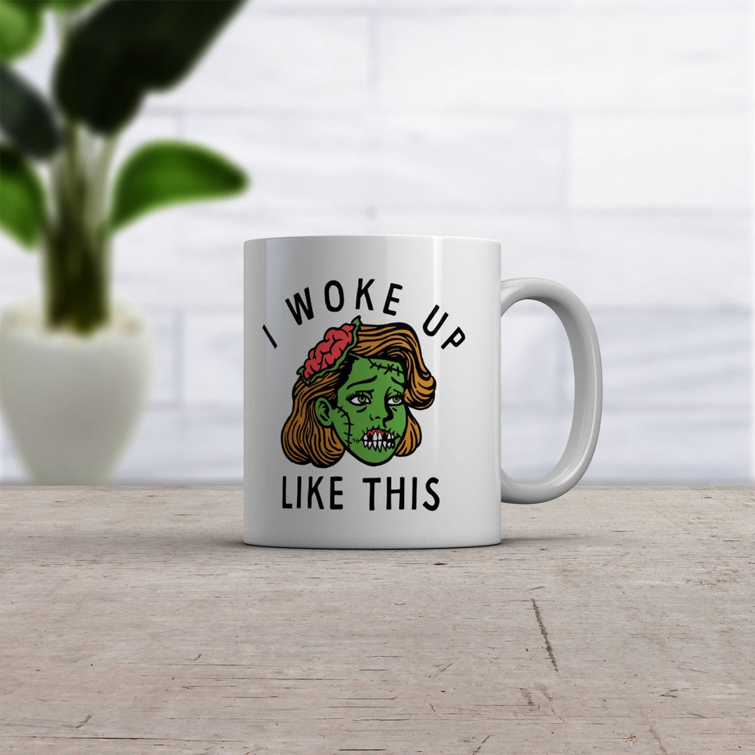 I Woke Up Like This Mug Funny Halloween Ugly Zombie Cup-11oz Image 2