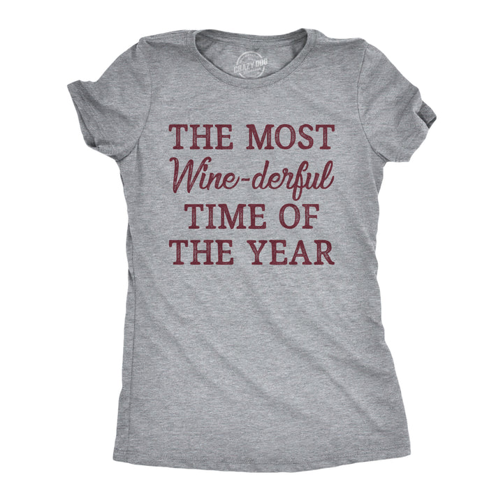 Womens The Most Winederful Time Of The Year T Shirt Funny Xmas Holiday Wine Drinking Lovers Tee For Ladies Image 1