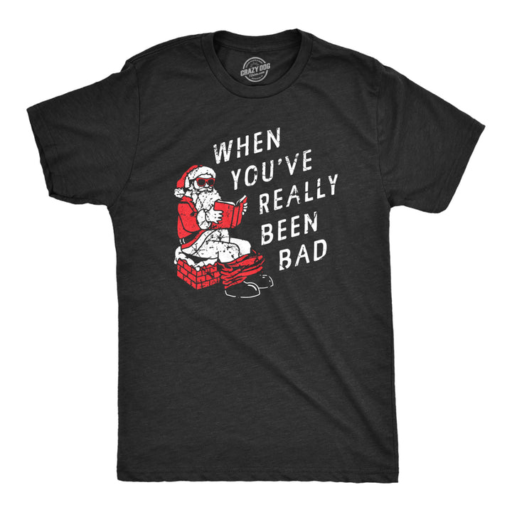 Mens When You?ve Really Been Bad T Shirt Funny Xmas Santa Pooping Joke Tee For Guys Image 1