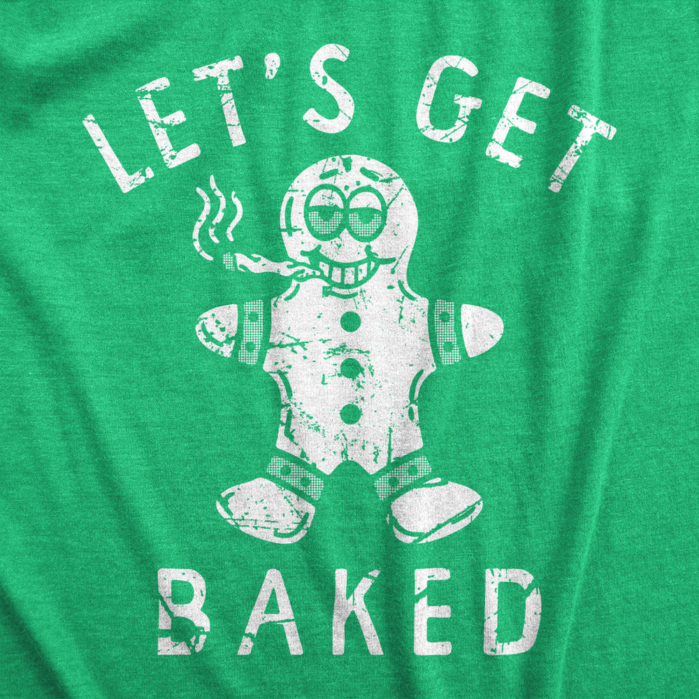 Mens Lets Get Baked T Shirt Funny Xmas Gingerbread 420 Weed Joint Tee For Guys Image 2