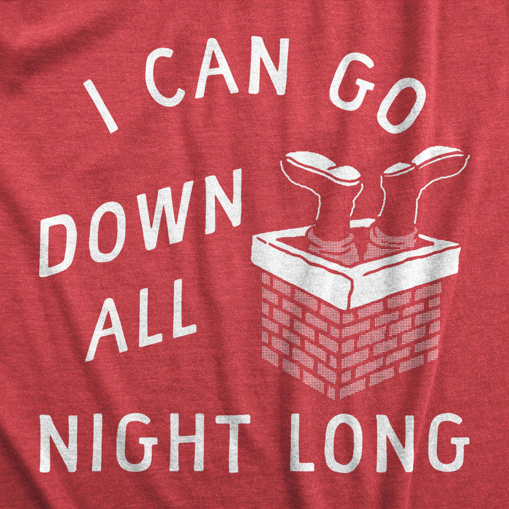 Mens I Can Go Down All Night Long T Shirt Funny Xmas Santa Chimney Sex Joke Tee For Guys Image 2