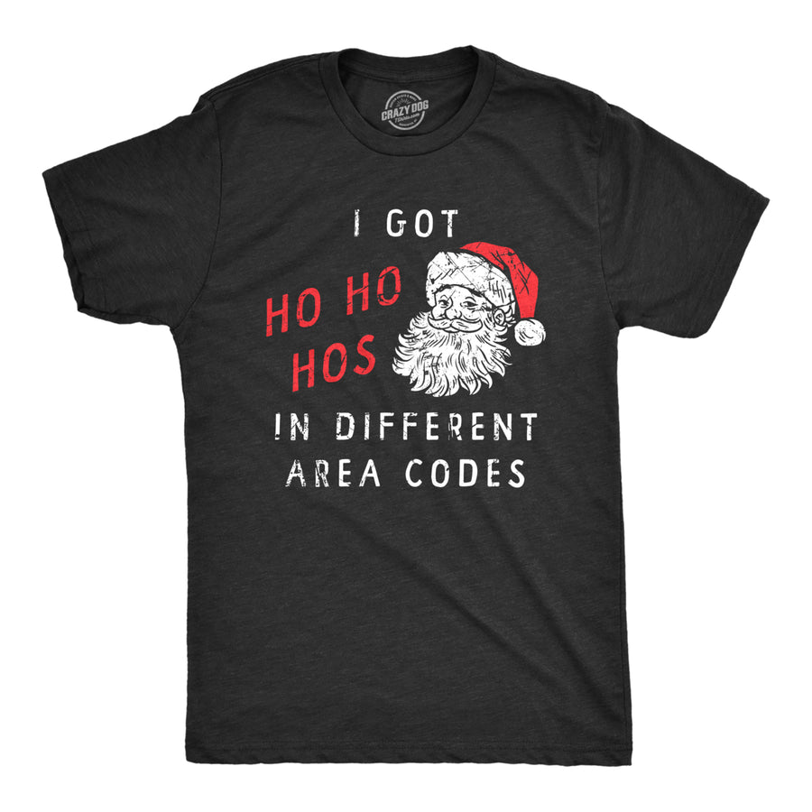 Mens I Got Ho Ho Hos In Different Area Codes T Shirt Funny Offensive Xmas Santa Claus Joke Tee For Guys Image 1
