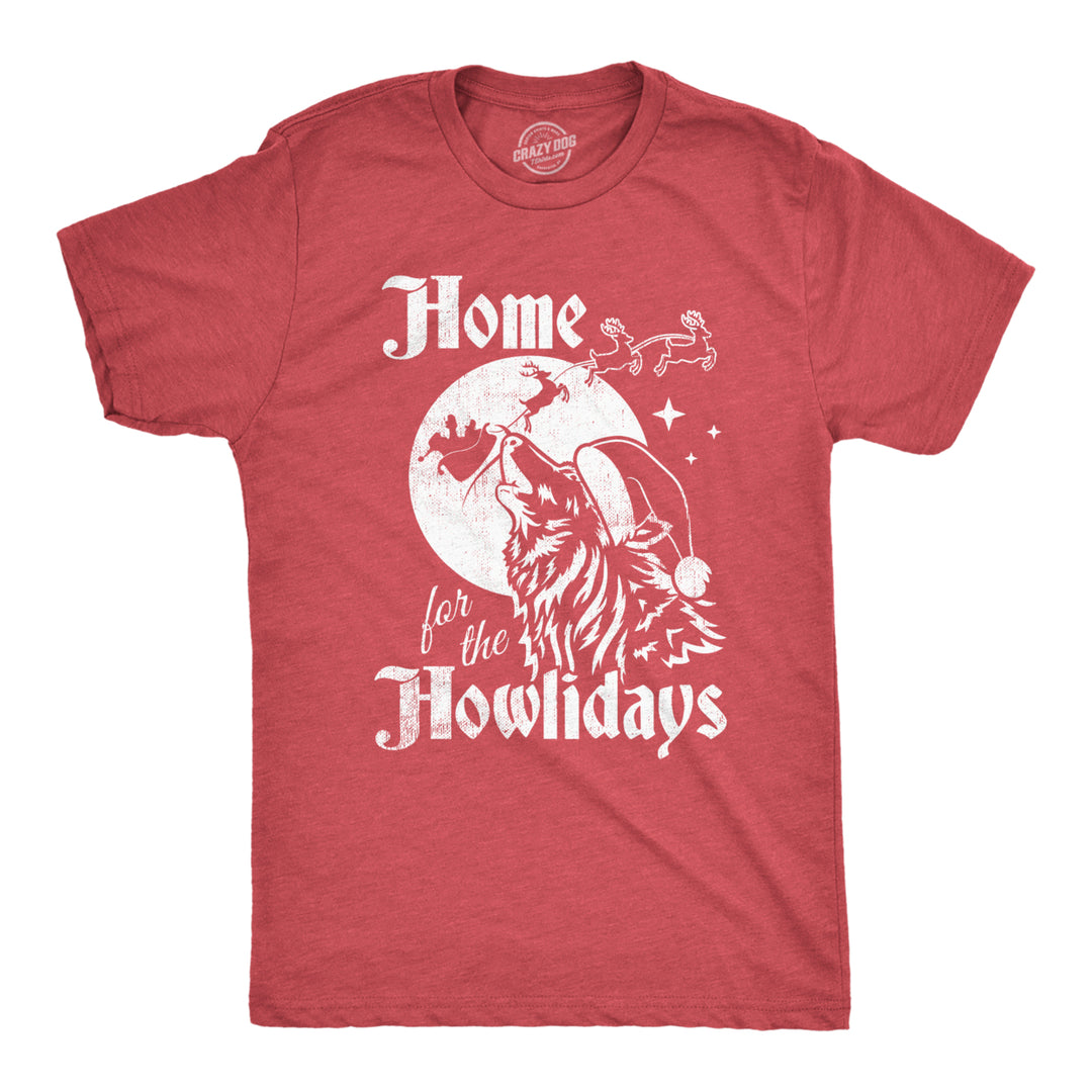 Mens Home For The Howlidays T Shirt Funny Xmas Howling Wolf Tee For Guys Image 1