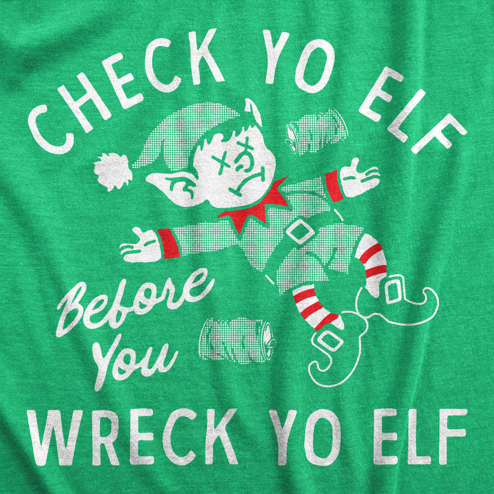 Mens Check Yo Elf Before You Wreck Yo Elf T Shirt Funny Drinking Xmas Elves Joke Tee For Guys Image 2