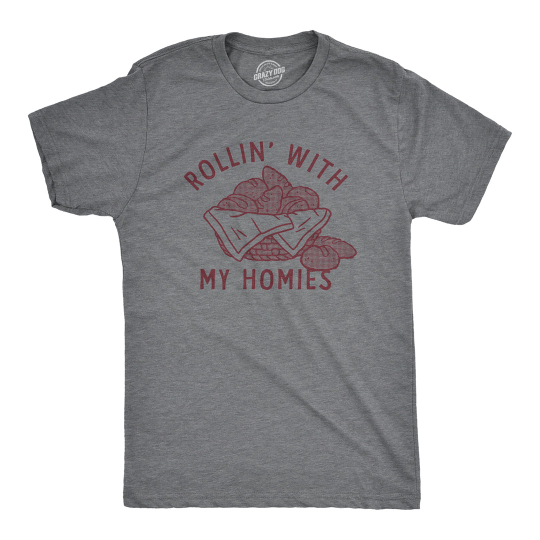 Mens Rollin With My Homies T Shirt Funny Thanksgiving Bread Dinner Roll Joke Tee For Guys Image 1