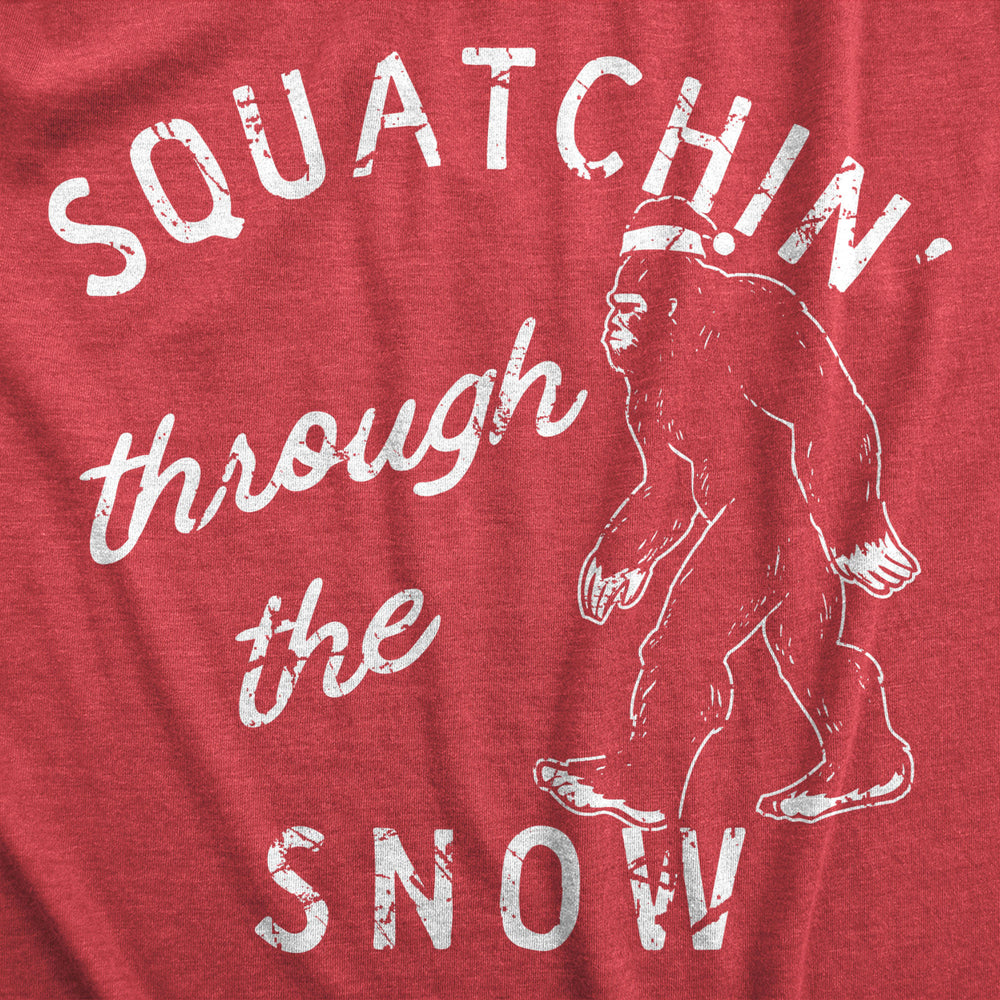 Mens Squatchin Through The Snow T Shirt Funny Xmas Bigfoot Sasquatch Tee For Guys Image 2