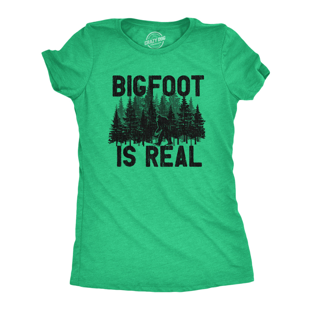 Womens Bigfoot Is Real T Shirt Funny Awesome Sasquatch Believer Outdoors Tee For Ladies Image 1