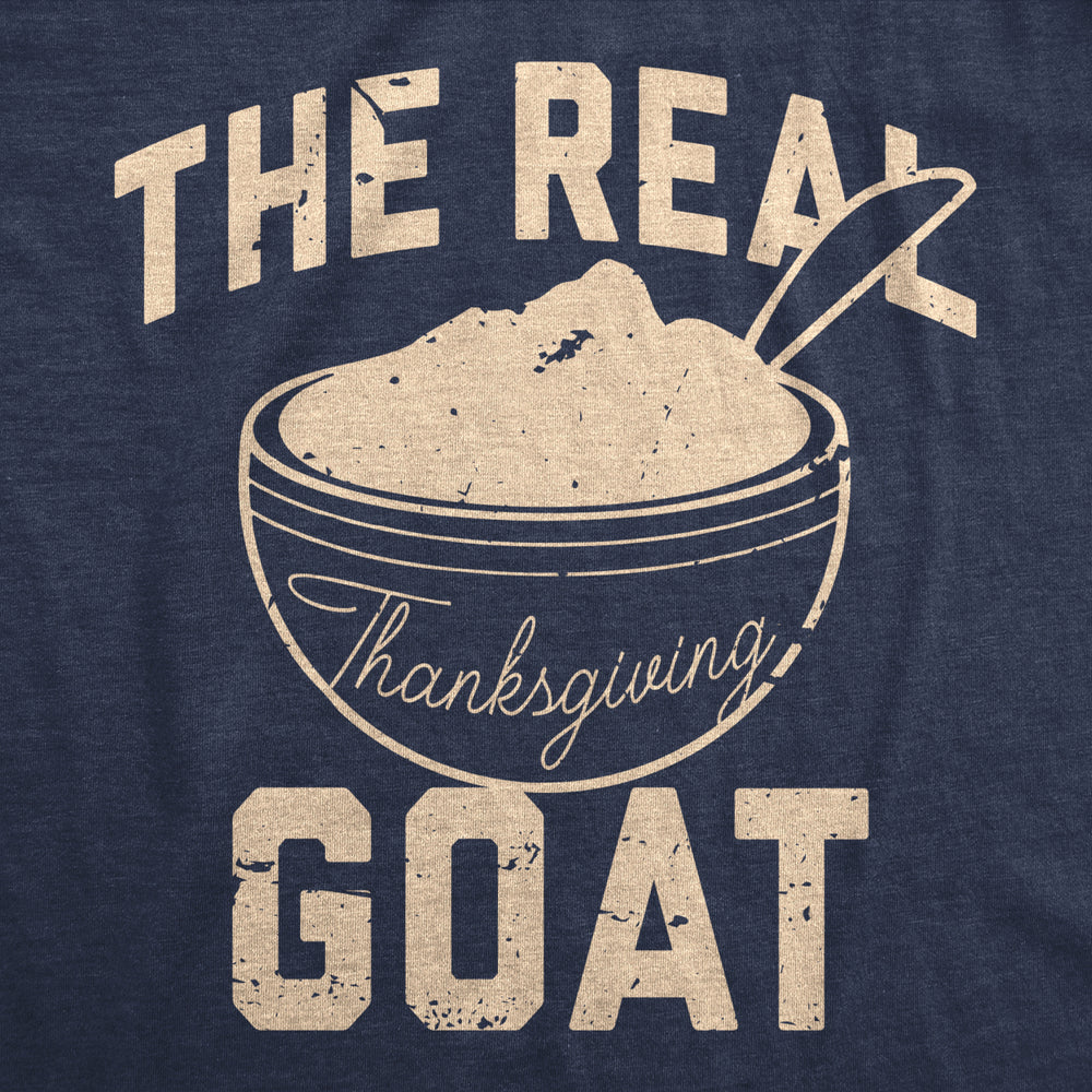 Mens The Real Thanksgiving GOAT T Shirt Funny Mashed Potatoes Dinner Tee For Guys Image 2