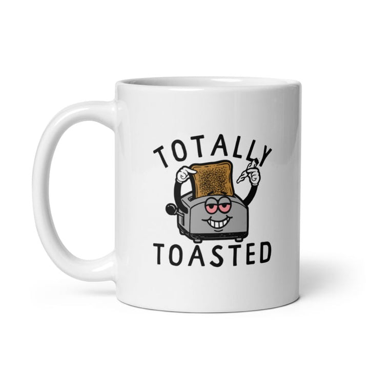 Totally Toasted Mug Funny 420 Burnt Toast Joint Weed Smoke Toaster-11oz Image 1