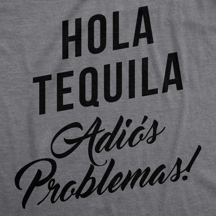 Mens Hola Tequila Adios Problemas Funny Shirts Hilarious Vintage Novelty T shirt Image 4