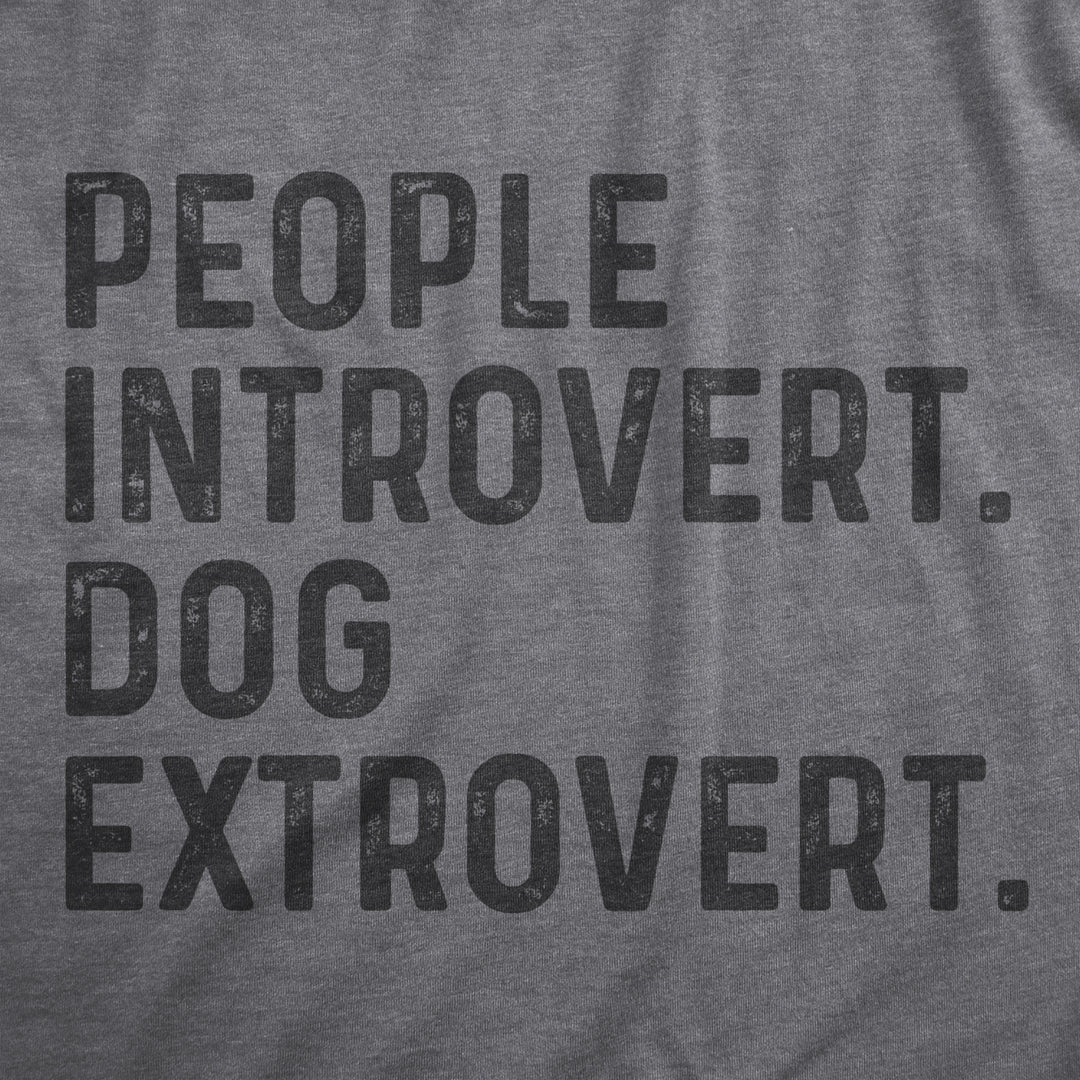 Mens People Introvert Dog Extrovert T Shirt Funny Introverted Puppy Pet Lover Tee For Guys Image 2