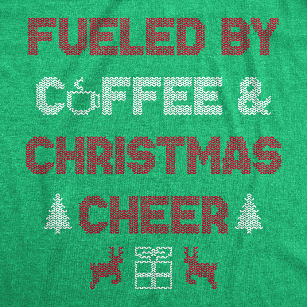 Fueled By Coffee And Christmas Cheer Crewneck Sweatshirt Funny Xmas Caffeine Lovers Longsleeve Image 2