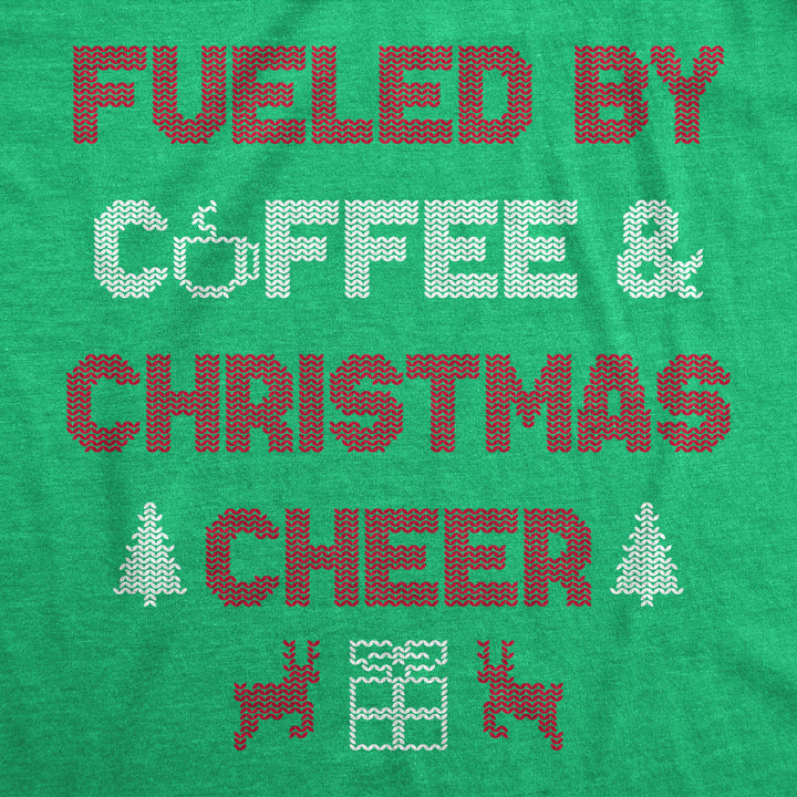 Fueled By Coffee And Christmas Cheer Crewneck Sweatshirt Funny Xmas Caffeine Lovers Longsleeve Image 2