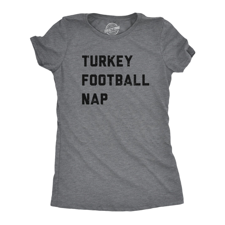 Womens Turkey Football Nap T Shirt Funny Thanksgiving Dinner Tee For Ladies Image 1