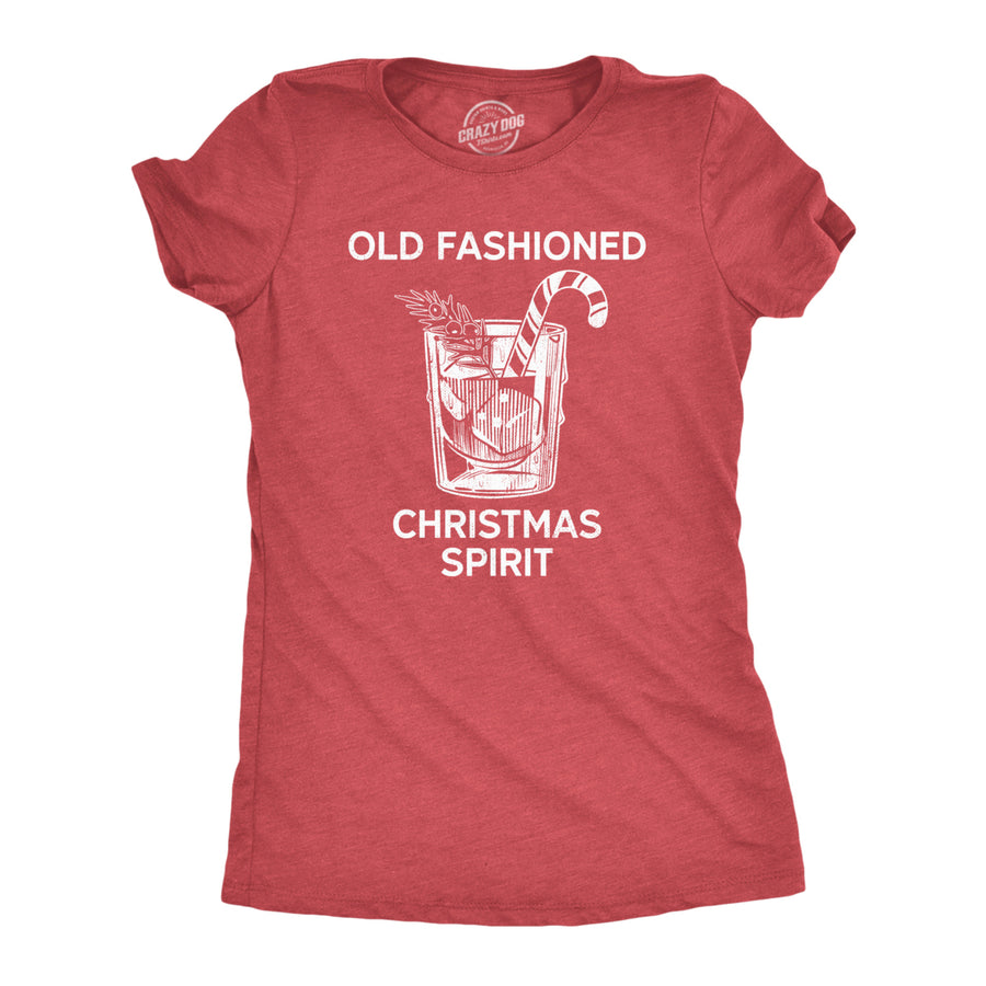 Womens Old Fashioned Christmas Spirit Tee Funny Xmas Mixed Drink Lovers Tee For Ladies Image 1