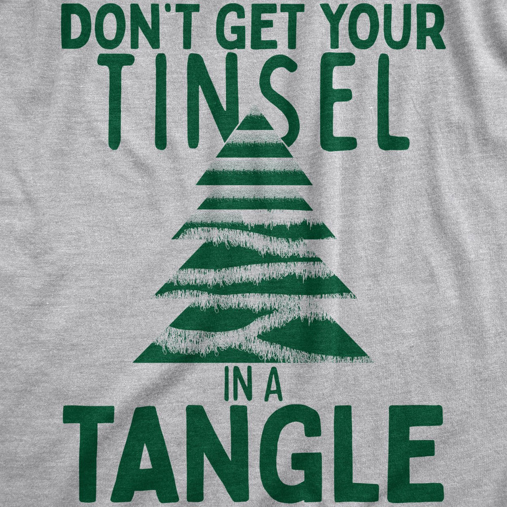 Mens Dont Get Your Tinsel In A Tangle T Shirt Funny Xmas Tree Decoration Joke Tee For Guys Image 2